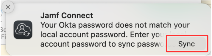 Your Okta password does not match your local account password. Enter your local account password to synch passwords, with a synch button.