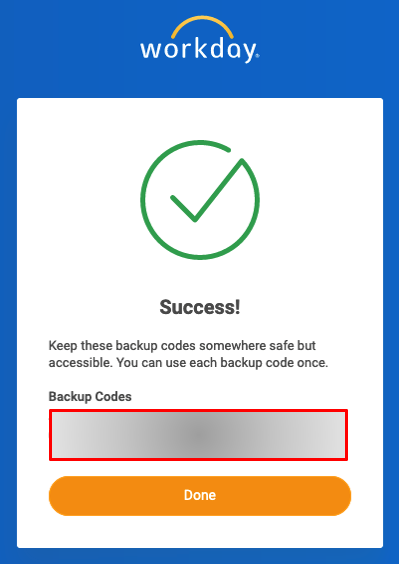 Screenshot that says:  Keep these backup codes somewhere safe but accessible. You can use each backup code once.