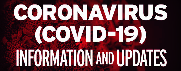 Coronavirus Information and Updates