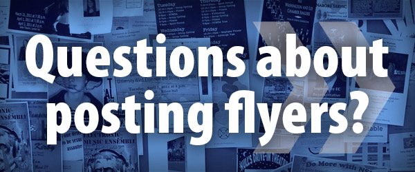 Questions about posting flyers?